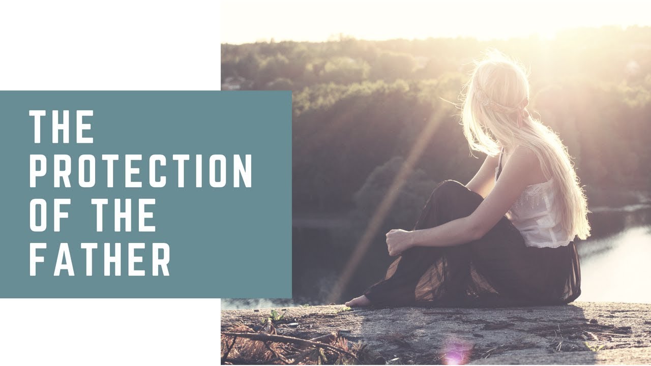The Protection of the Father Gary Lamb Media Ministries